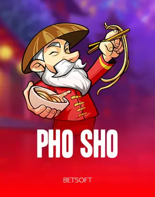 Pho Sho – Betsoft
